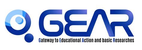 Gateway to Educational Action and basic Research (GEAR).
